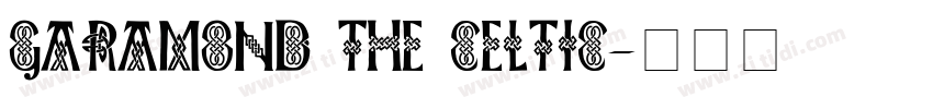 GARAMOND THE CELTIC字体转换